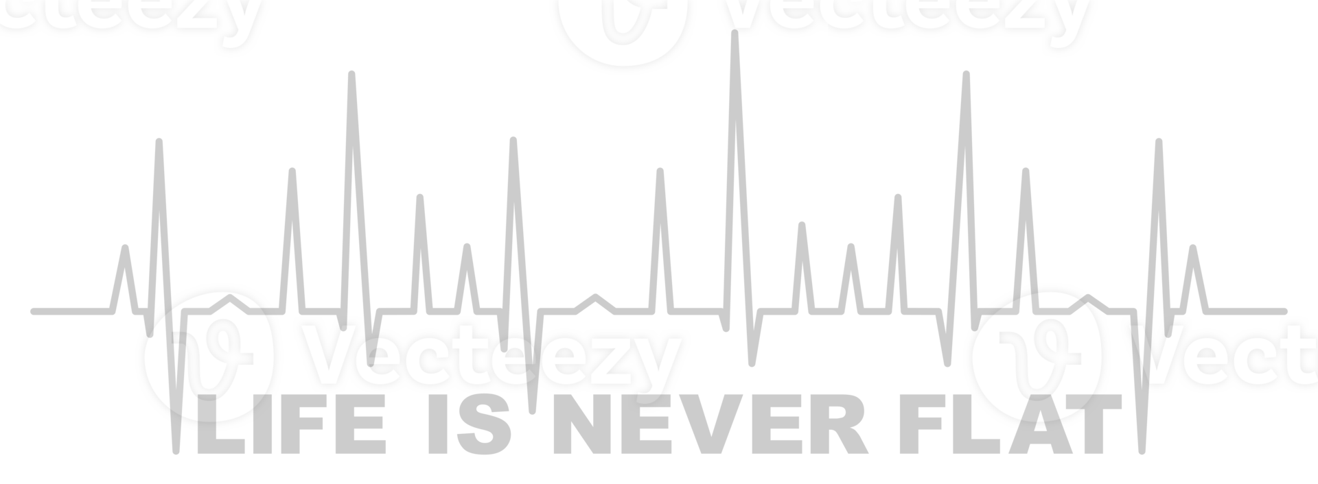 Visual Design for Quote LIFE IS NEVER FLAT. Format PNG
