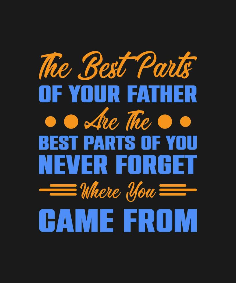 father's day typography lettering quote for t shirt design vector