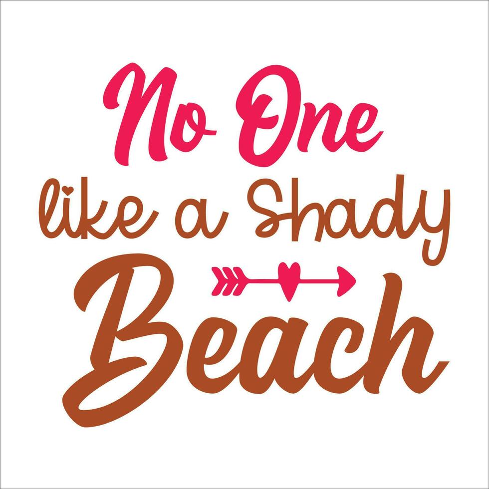 Beach quote typography design  for t-shirt, cards, frame artwork, bags, mugs, stickers, tumblers, phone cases, print etc. vector