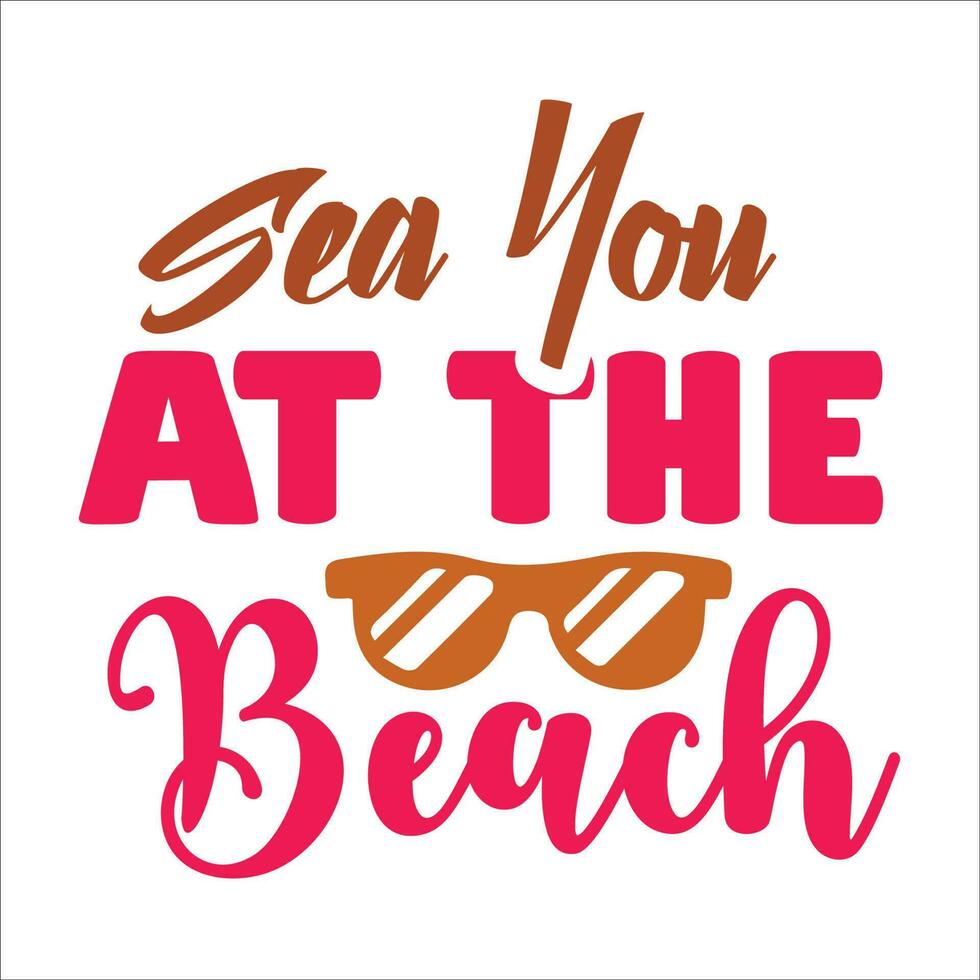 Beach quote typography design  for t-shirt, cards, frame artwork, bags, mugs, stickers, tumblers, phone cases, print etc. vector