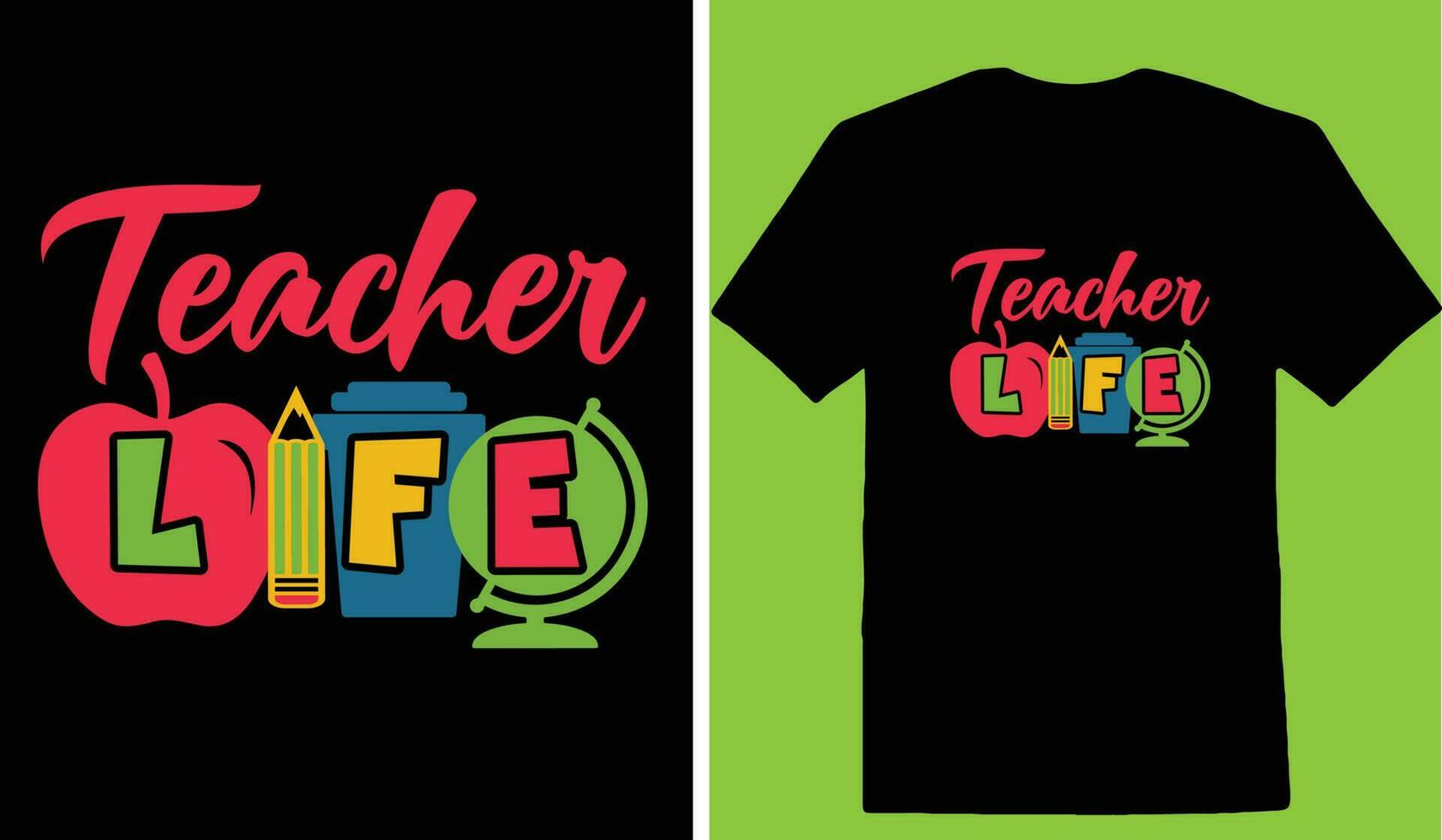 Teacher Life T-shirt vector