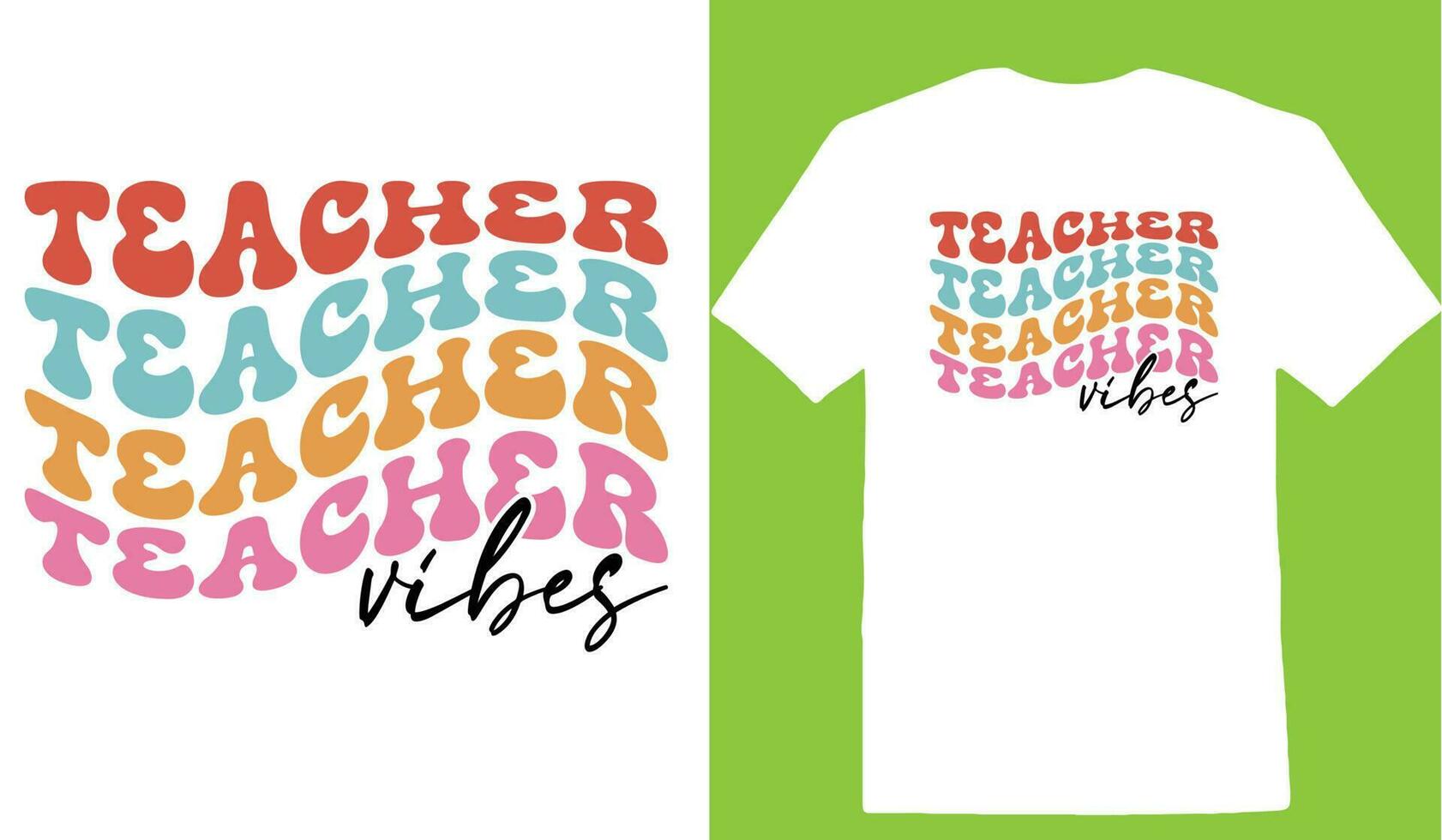 Teacher Vibes T-shirt vector