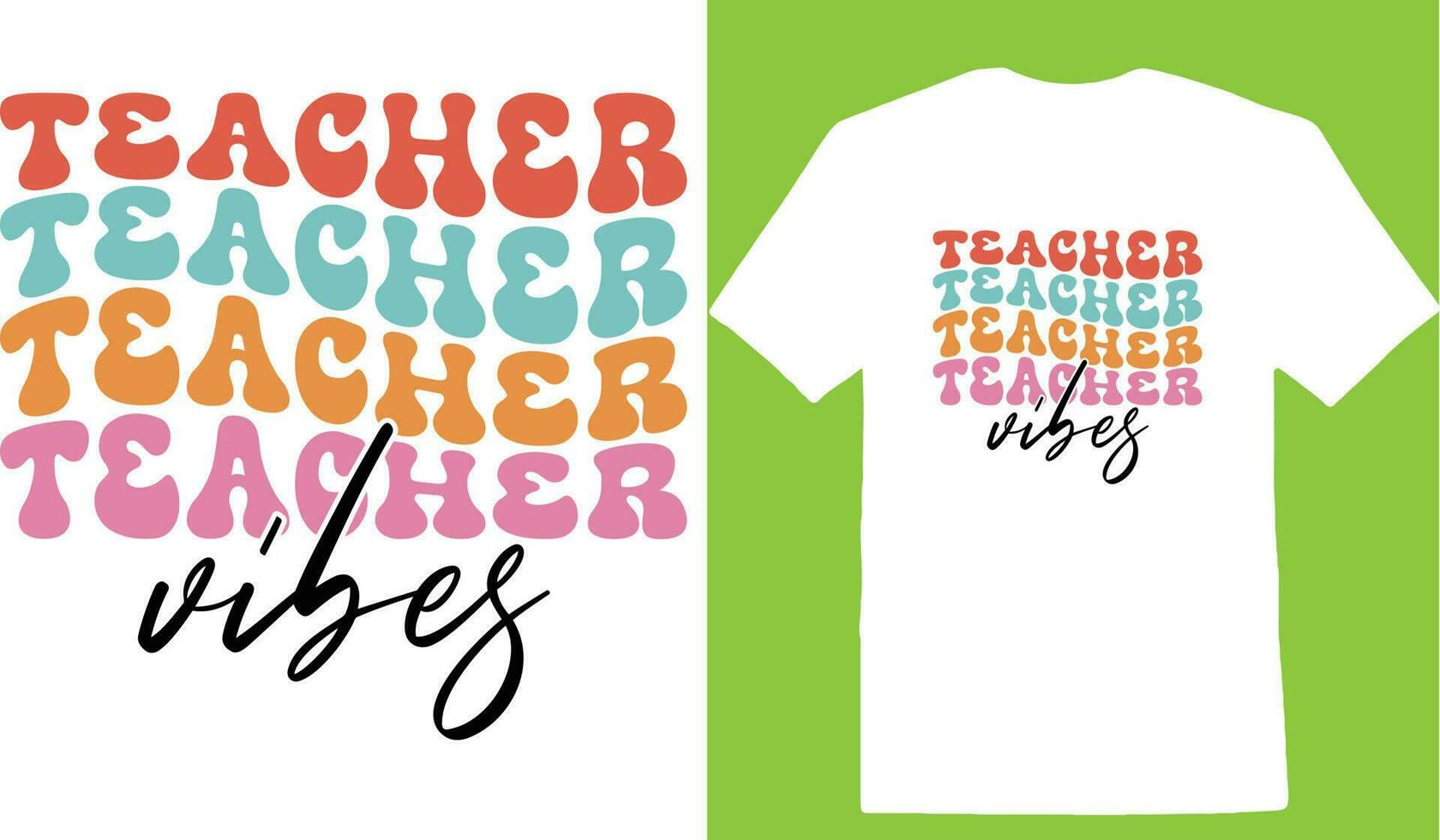 Teacher Vibes T-shirt vector
