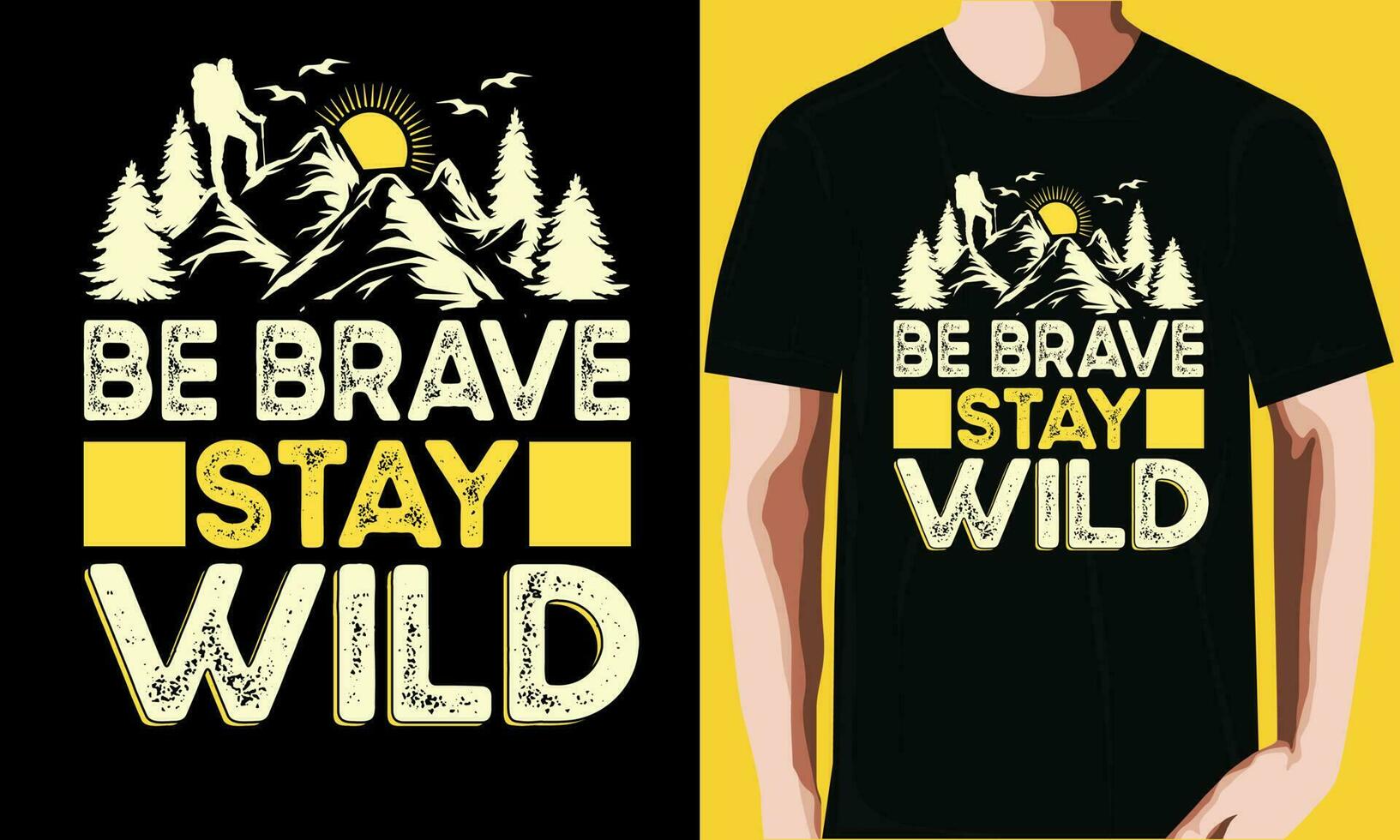 ser valiente permanecer salvaje camiseta diseño. vector