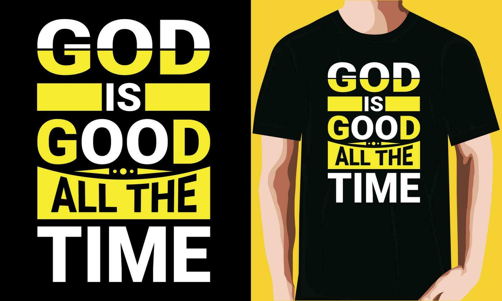 God is good all the time T-shirt Design vector