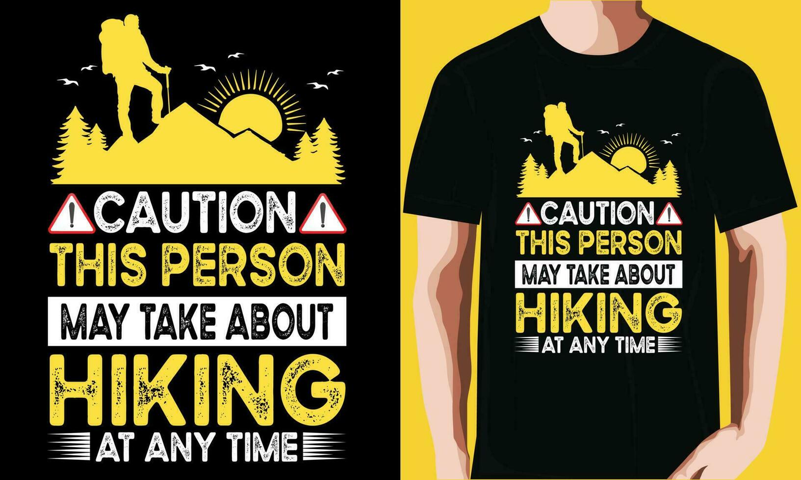 Caution this person may take about hiking at any time T-shirt Design vector