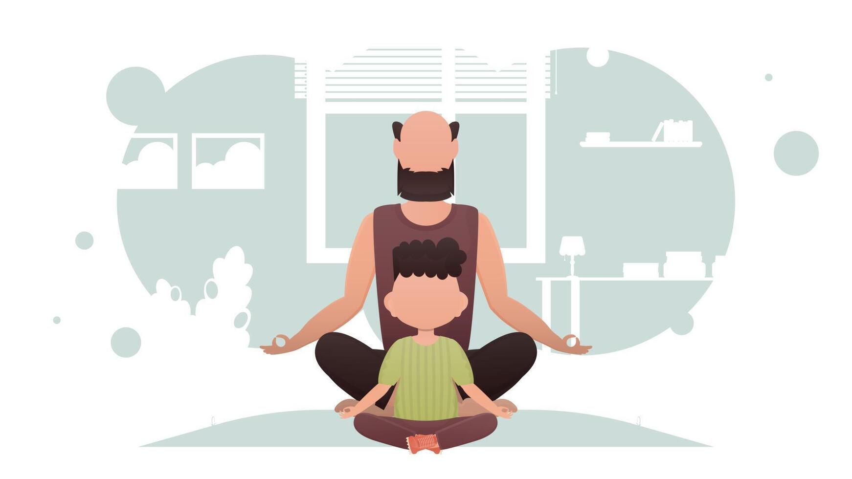 Dad and son are sitting meditating in the room. Meditation. Cartoon style. vector