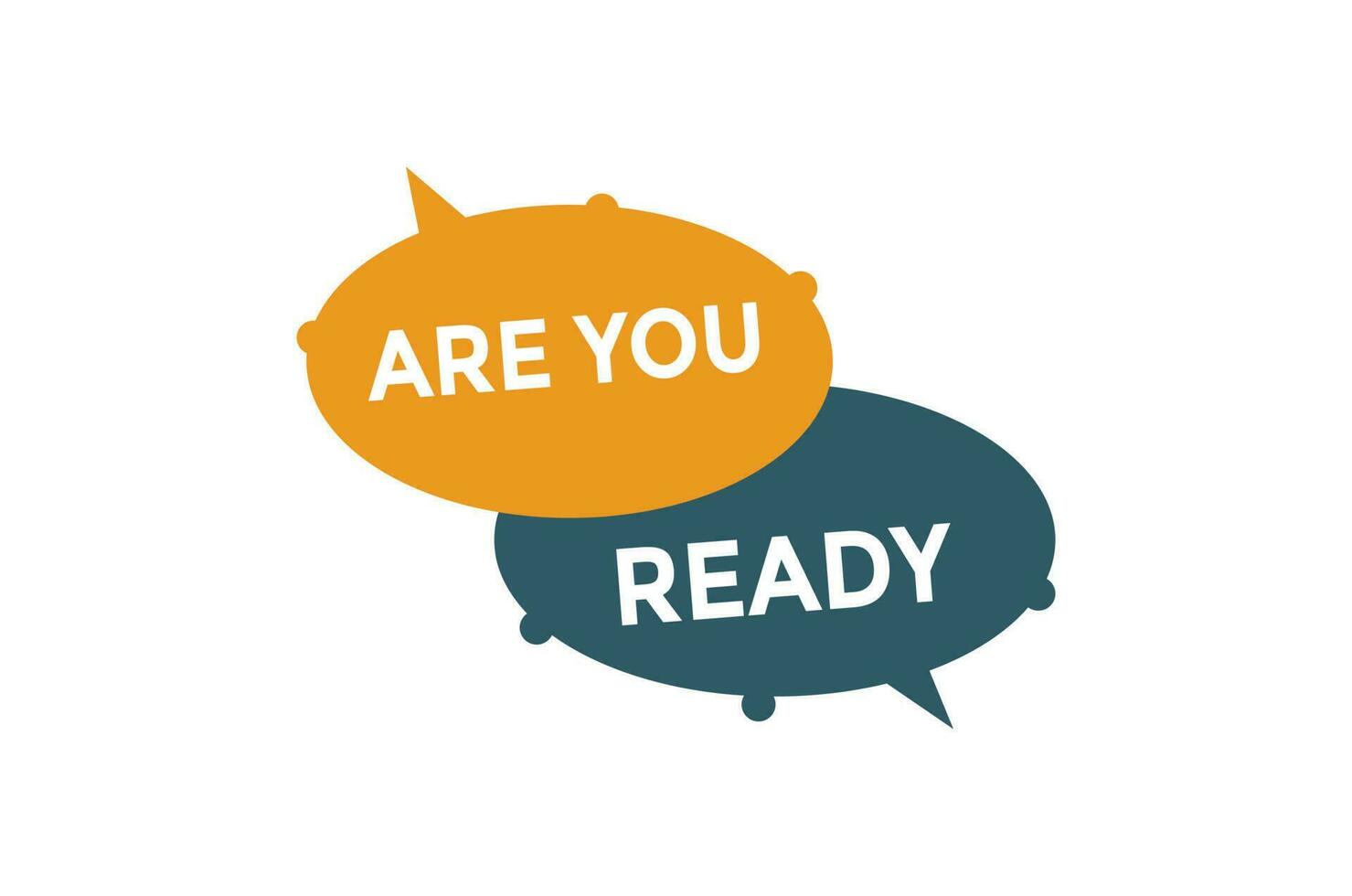 Are you ready button web banner templates. Vector Illustration