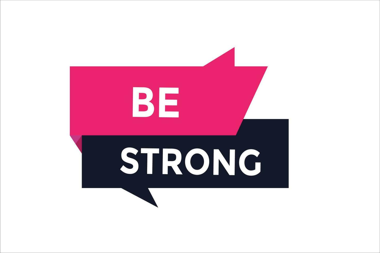 Be strong button web banner templates. Vector Illustration