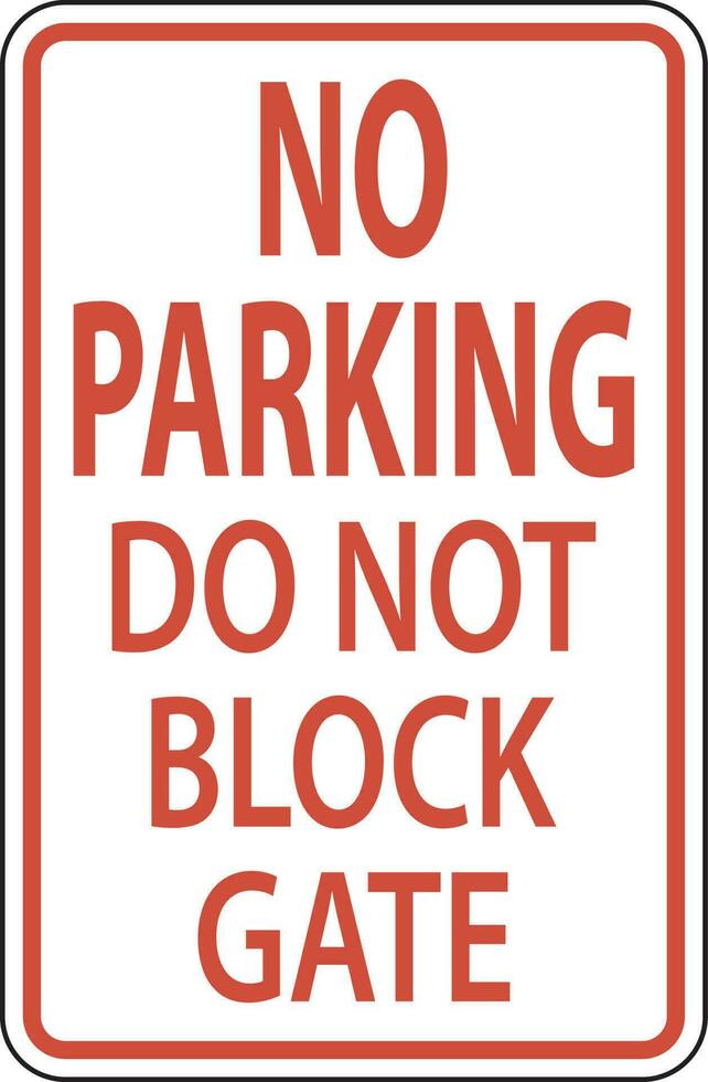hacer no bloquear portón firmar, No estacionamiento firmar vector