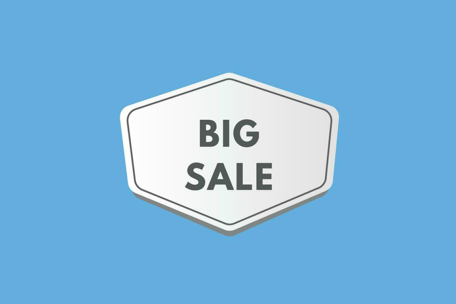 Big Sale text Button. Big Sale Sign Icon Label Sticker Web Buttons vector