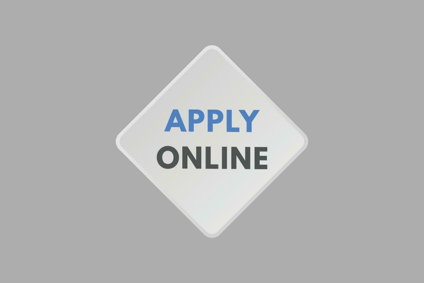 Apply Online text Button. Apply Online Sign Icon Label Sticker Web Buttons vector