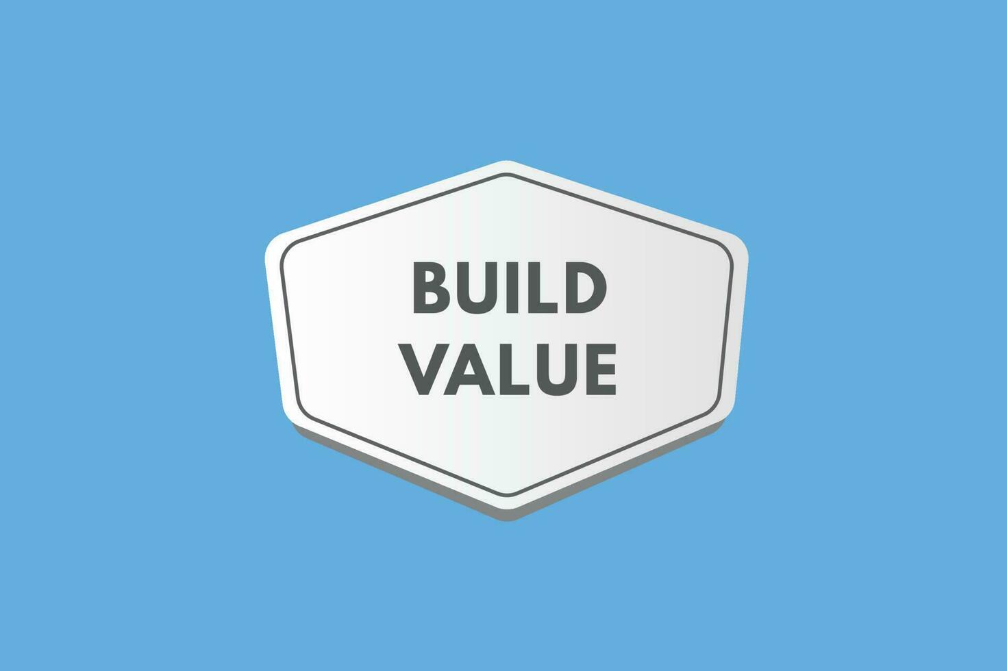 Build value text Button. Build value Sign Icon Label Sticker Web Buttons vector