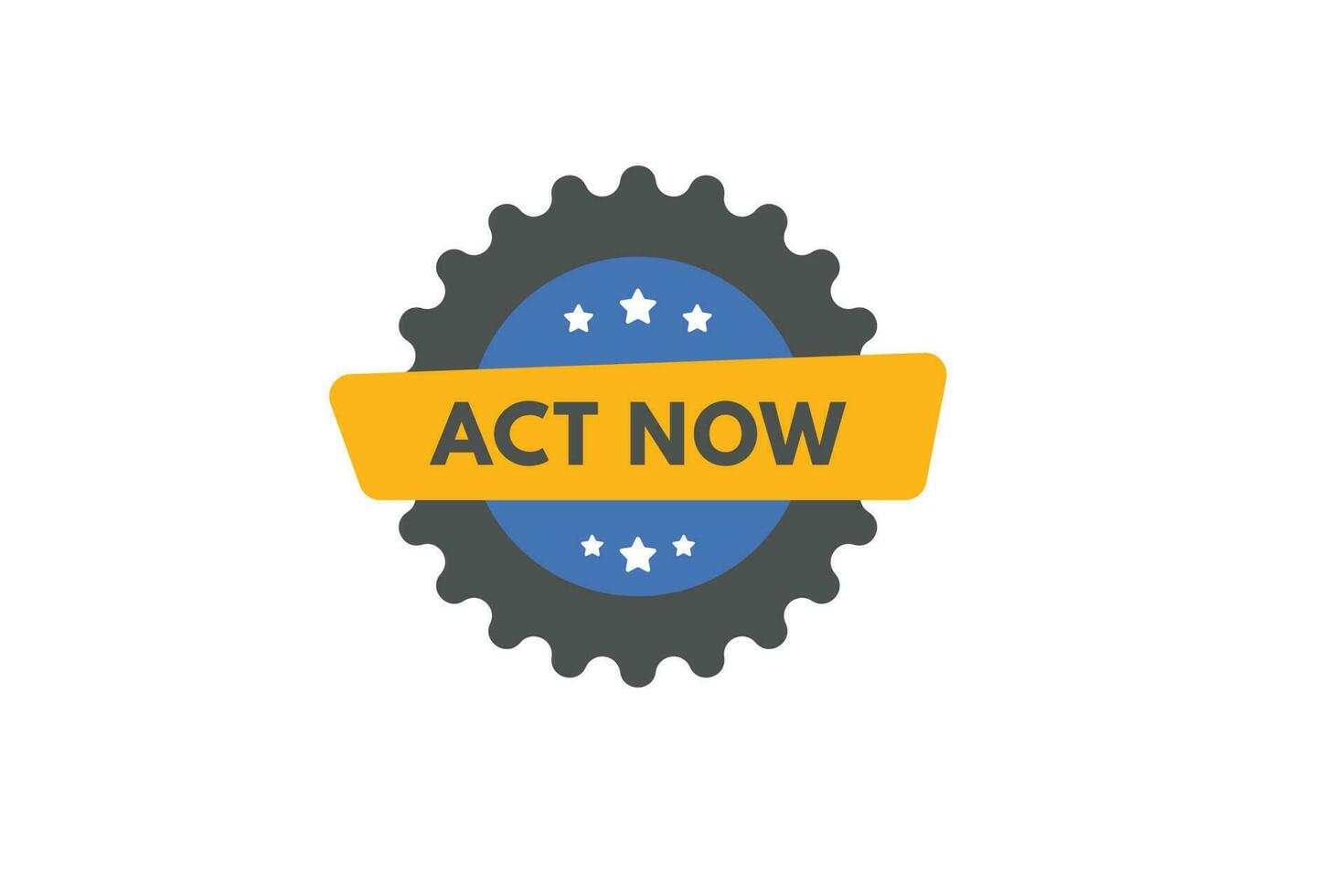 Act Now text Button. Act Now Sign Icon Label Sticker Web Buttons vector