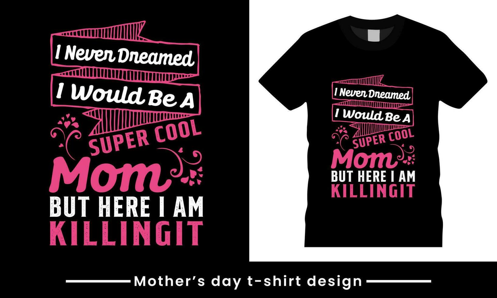 Mothers Day Vector lettering, Creative mothers day typography t-shirt design Mother's day t-shirt design,