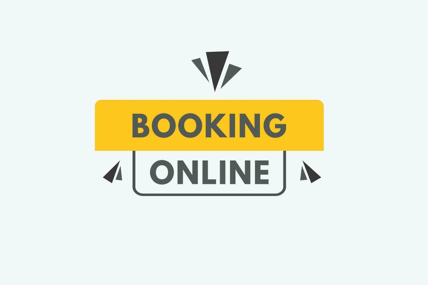 Booking Online text Button. Booking Online Sign Icon Label Sticker Web Buttons vector