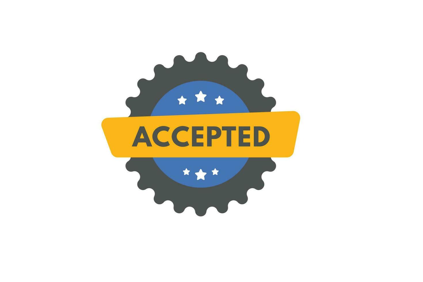 Accepted text Button. Accepted Sign Icon Label Sticker Web Buttons vector
