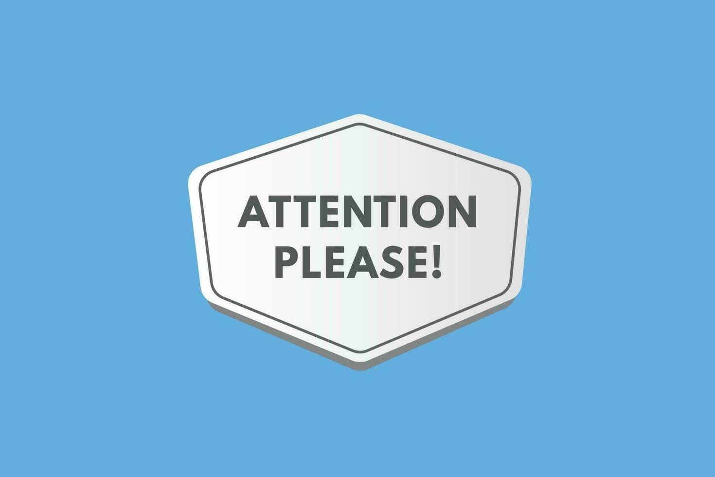 Attention please text Button. Attention please Sign Icon Label Sticker Web Buttons vector