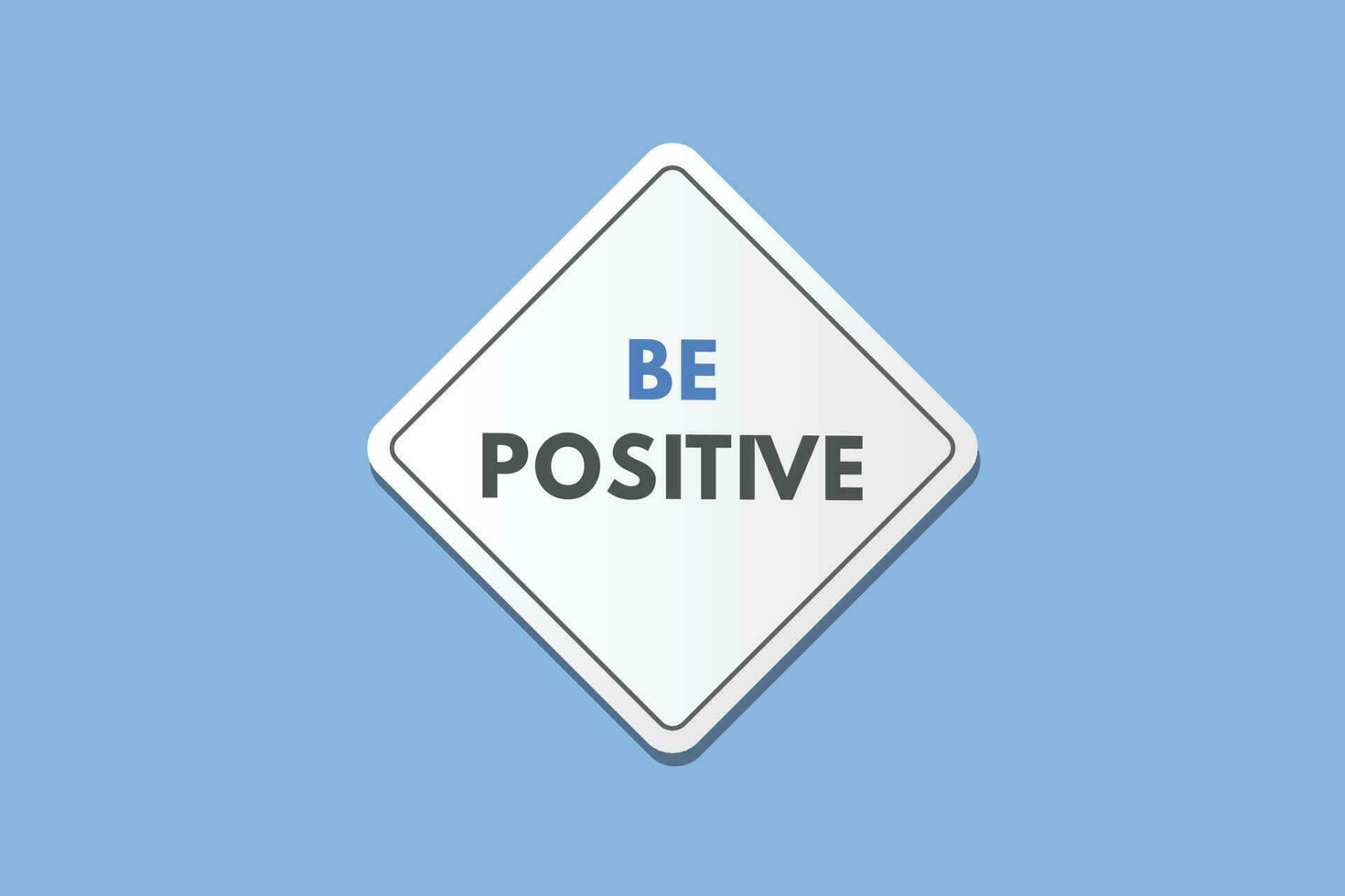 ser positivo texto botón. ser positivo firmar icono etiqueta pegatina web botones vector