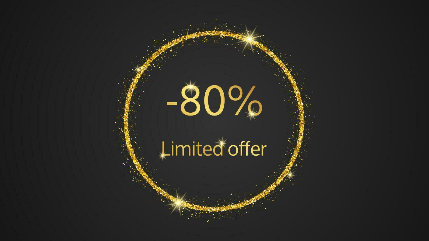 Limited offer gold banner with a 80 discount . Gold numbers in gold glittering circle on dark background. Vector illustration