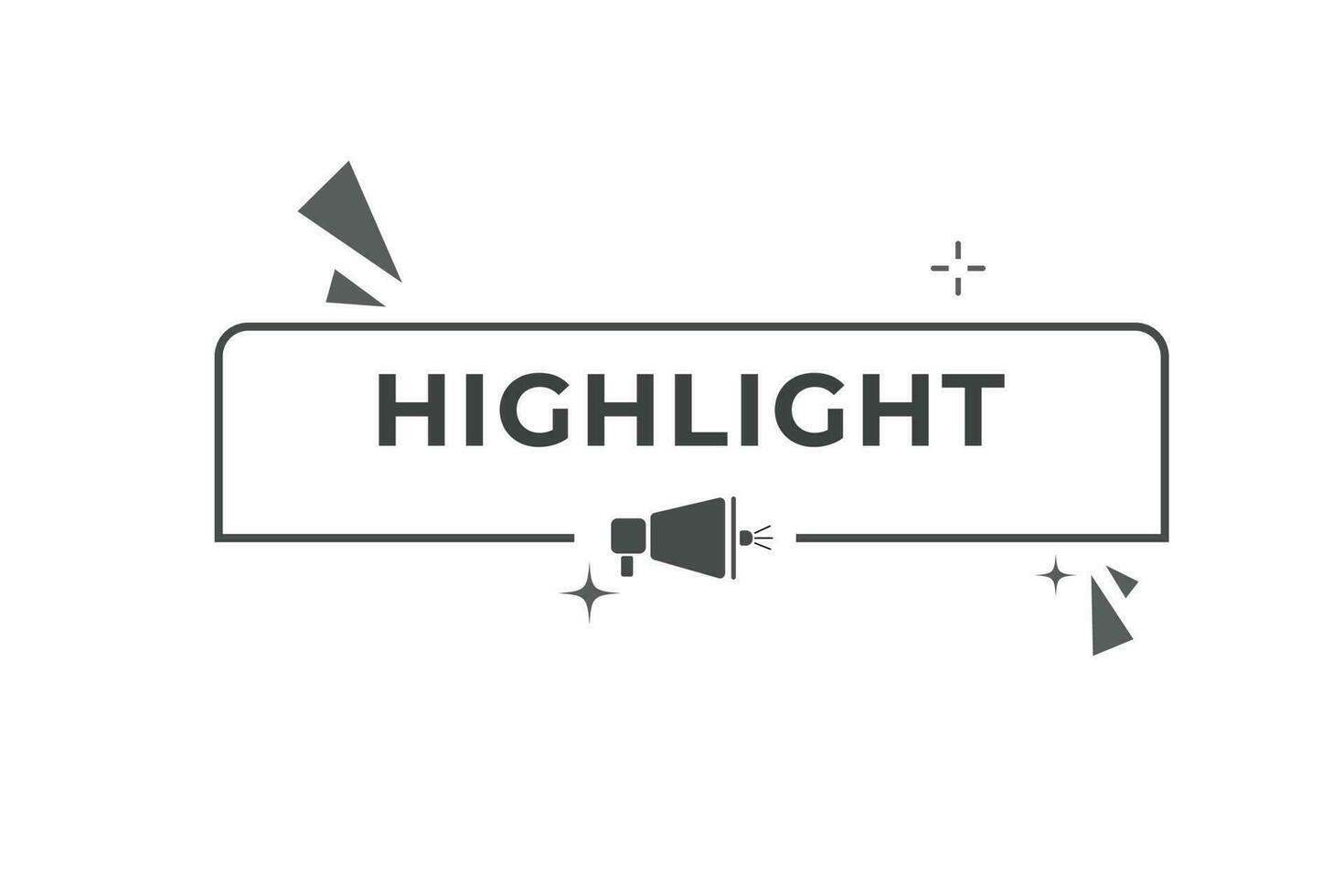Highlight Button. Speech Bubble, Banner Label Highlight vector