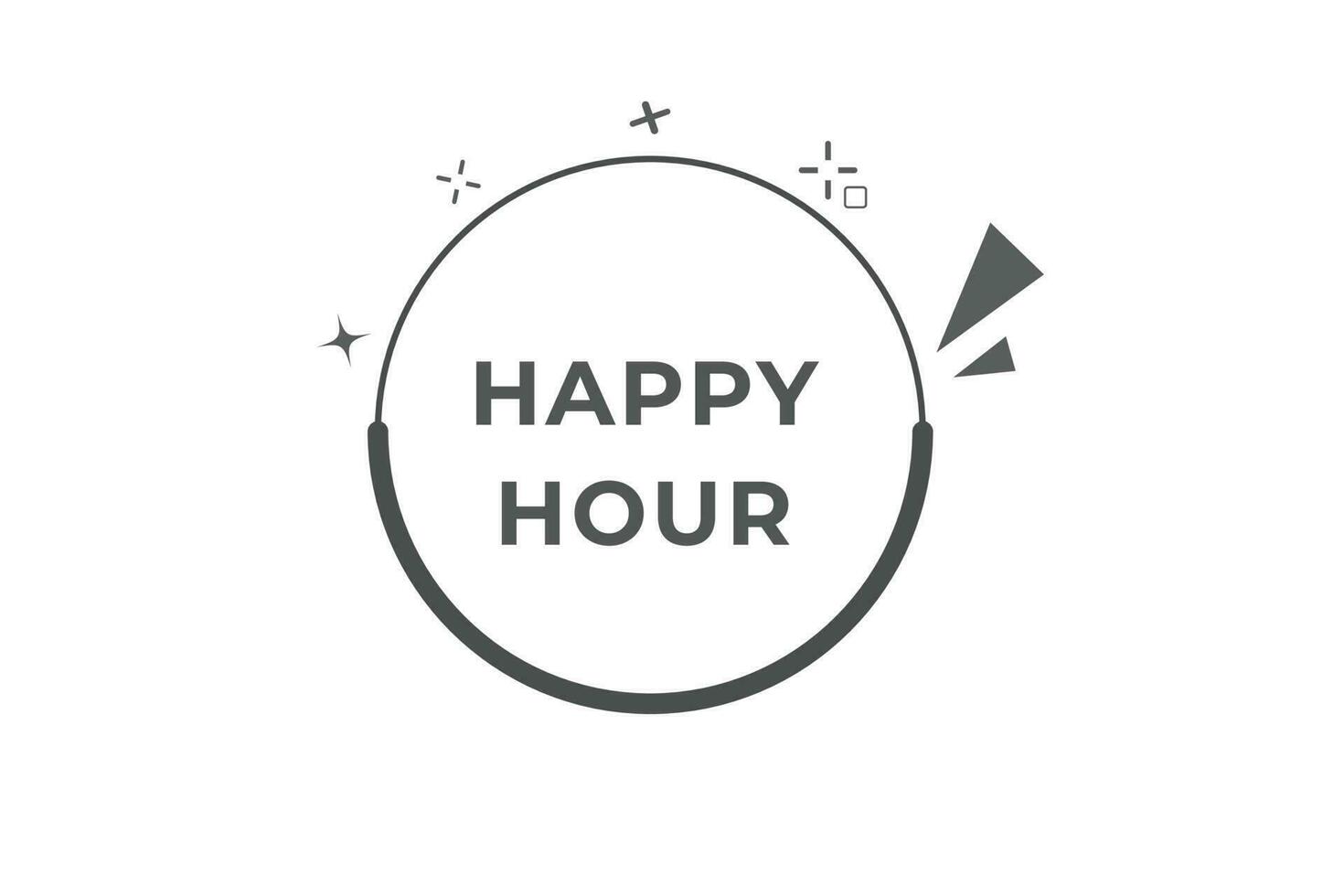 Happy Hour Button. Speech Bubble, Banner Label Happy Hour vector