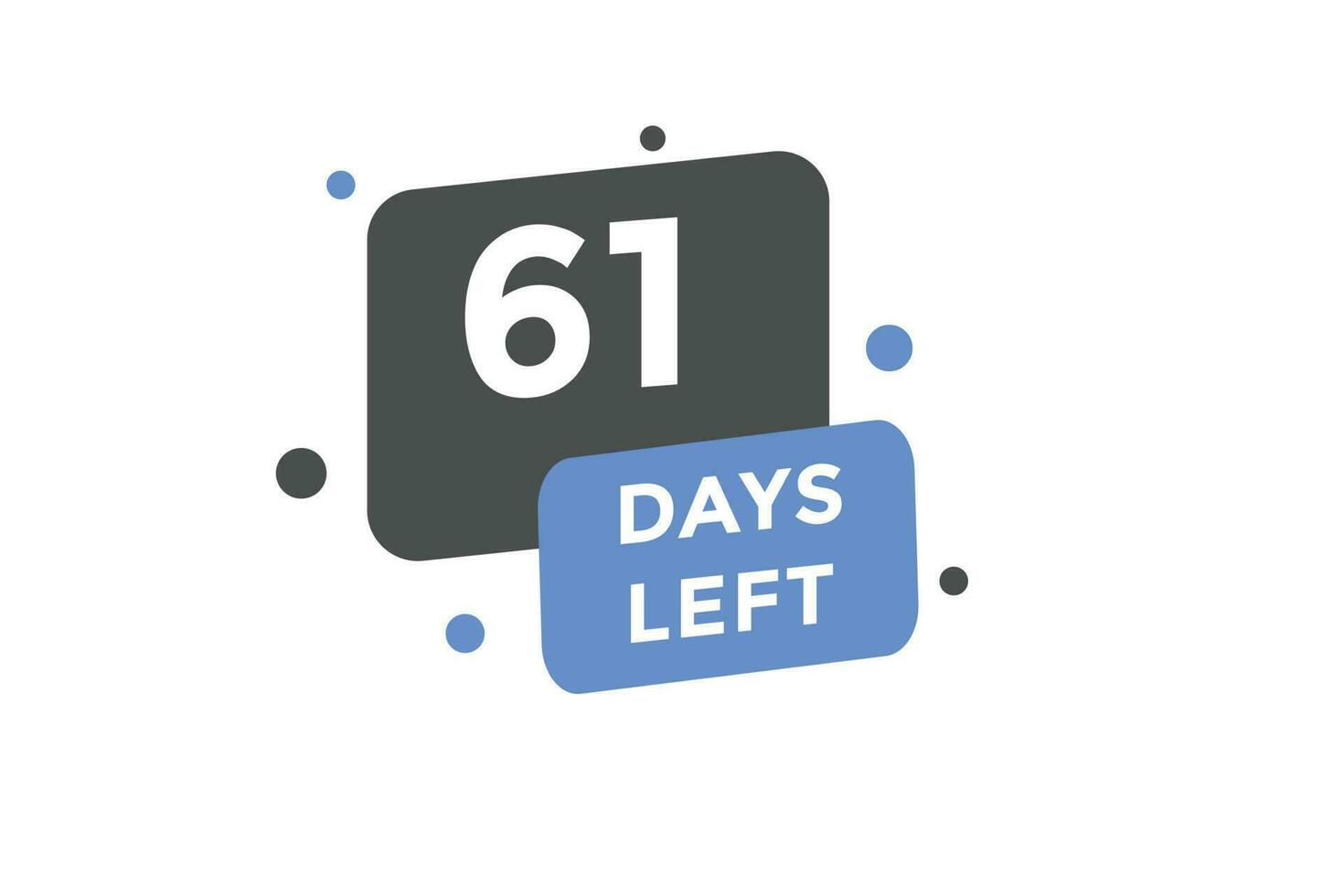61 days Left countdown template. 61 day Countdown left banner label button eps 10 vector