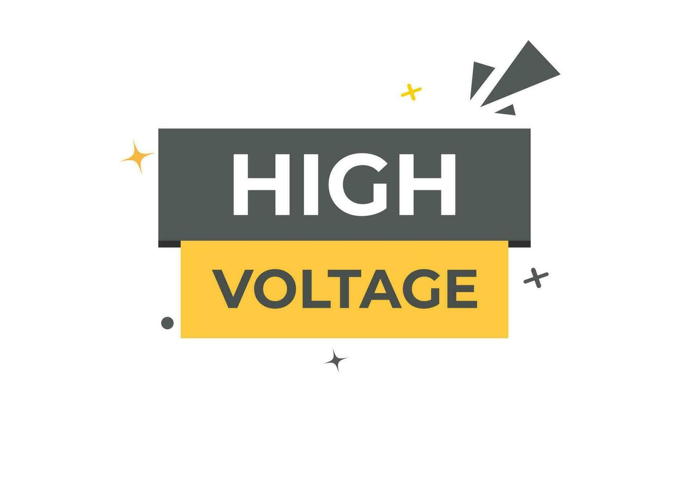 High Voltage Button. Speech Bubble, Banner Label High Voltage vector