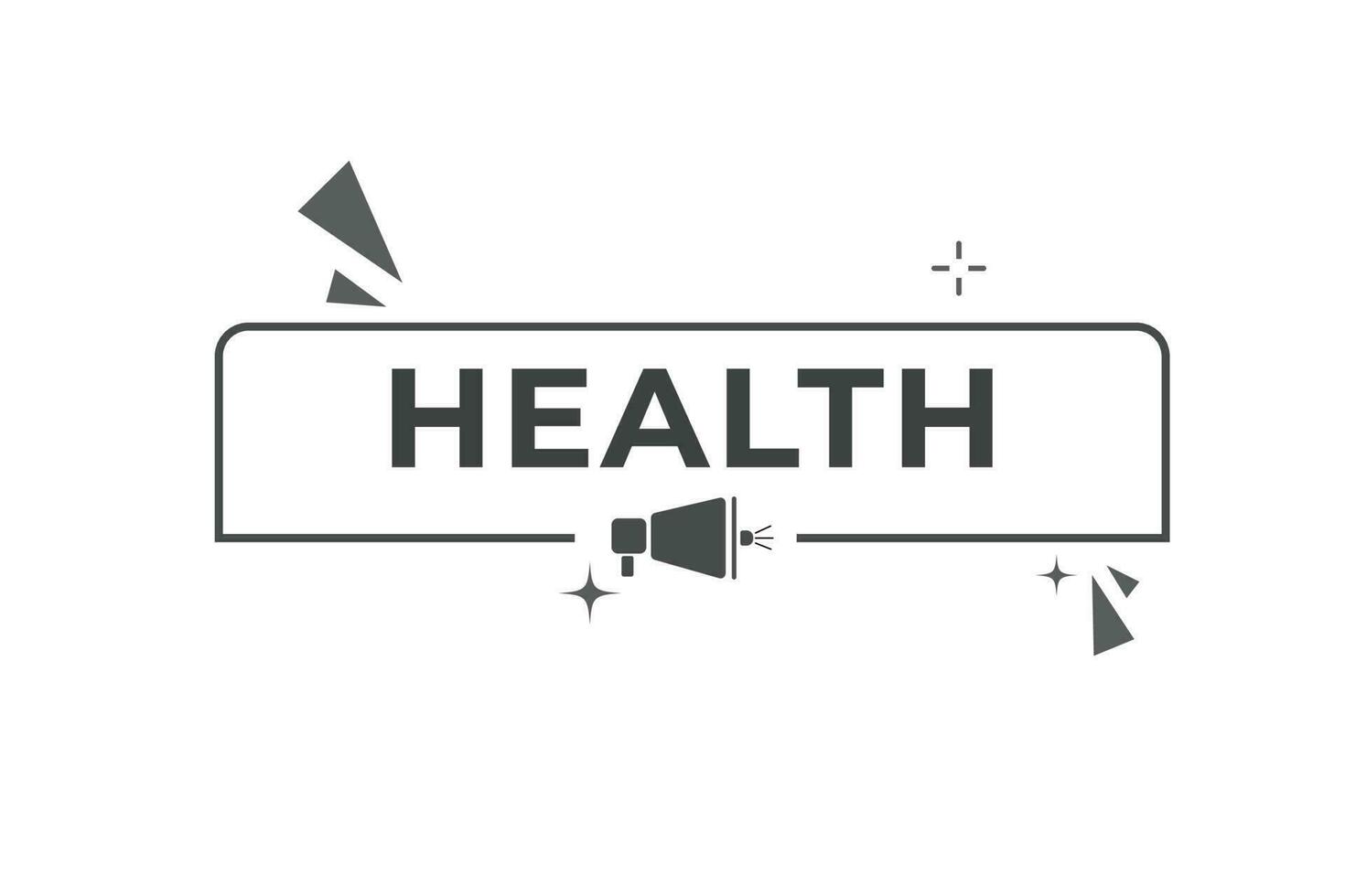 Health Button. Speech Bubble, Banner Label Health vector