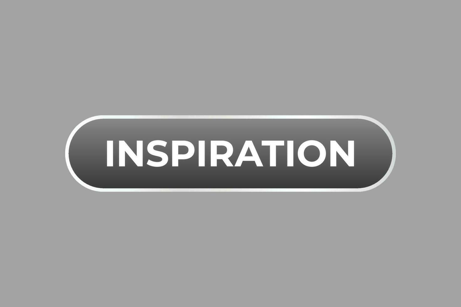 Inspiration Button. Speech Bubble, Banner Label Inspiration vector