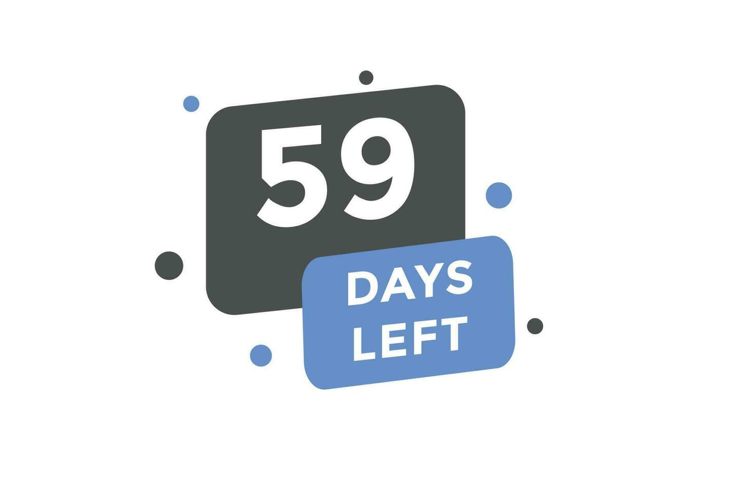 59 days Left countdown template. 59 day Countdown left banner label button eps 10 vector