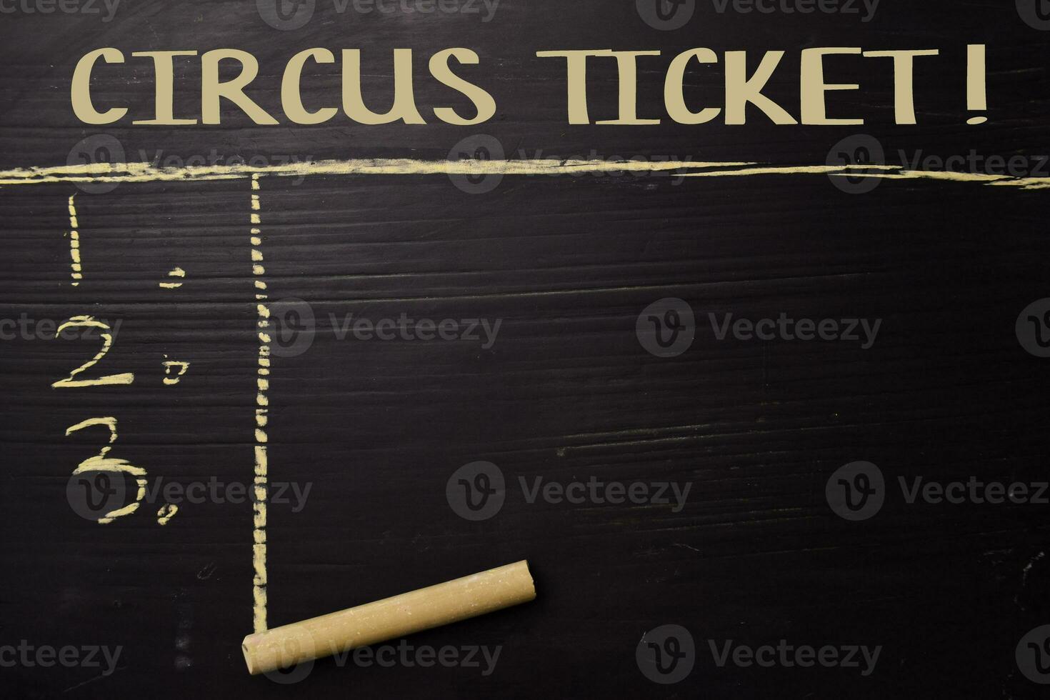 Circus Ticket written with color chalk. Supported by an additional services. Blackboard concept photo