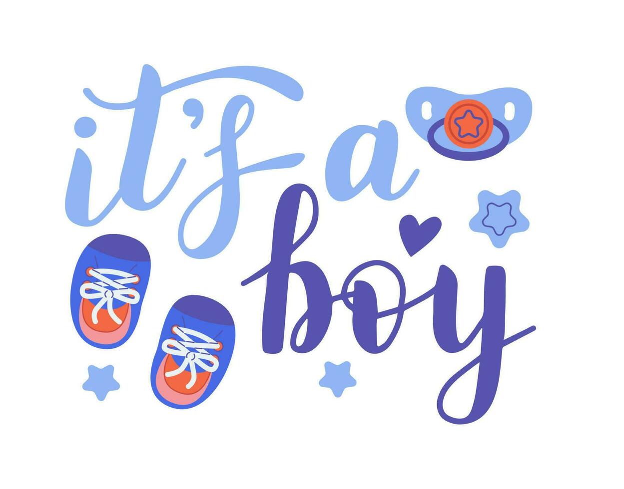 It's a boy, lettering written with elegant calligraphic font and decorated with booties, dummy. Gender party concept. vector