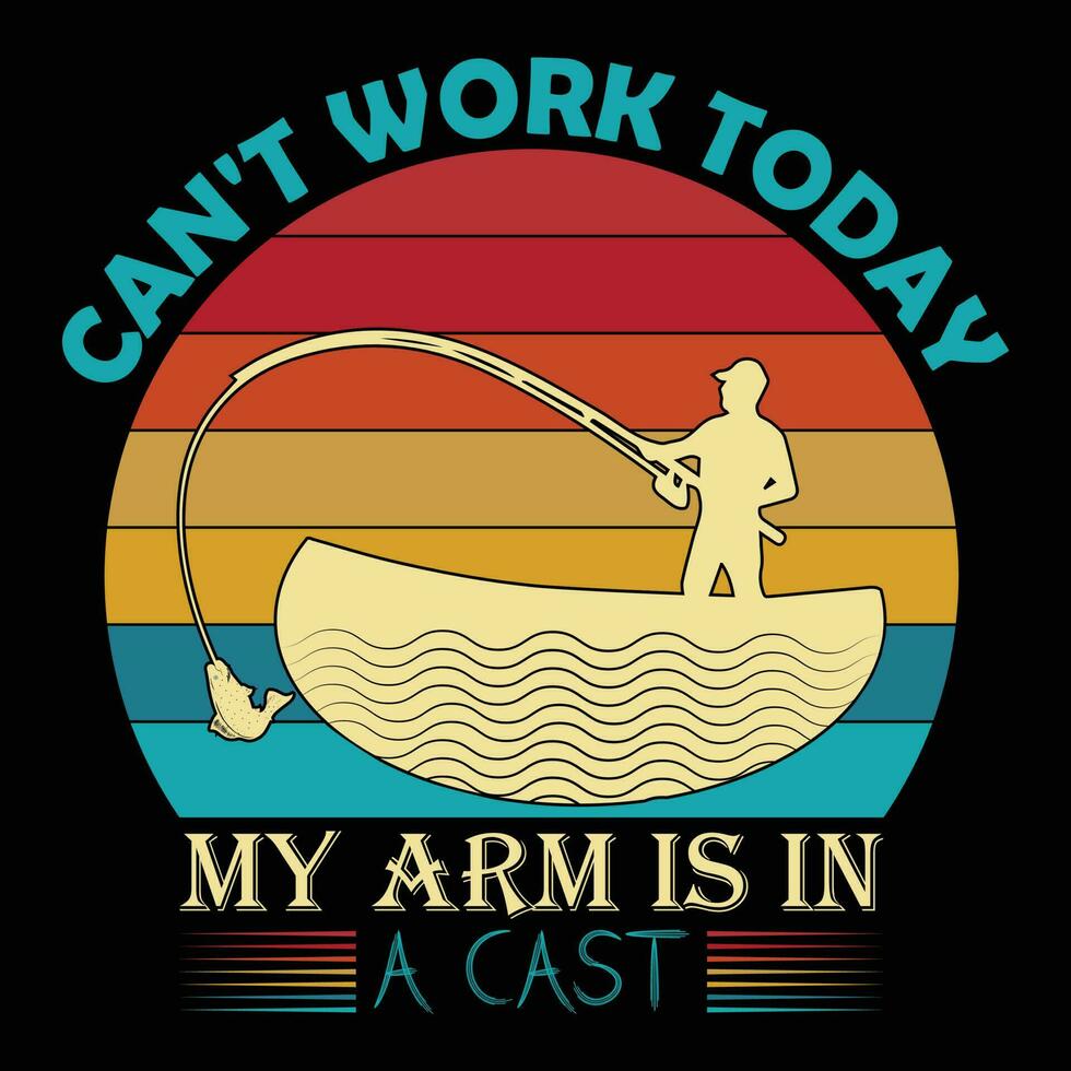 Can't work today my arm is in a cast T-shirt Design vector