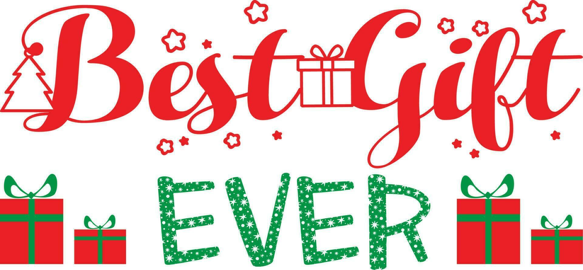 Best Gift Ever T-shirt Design vector