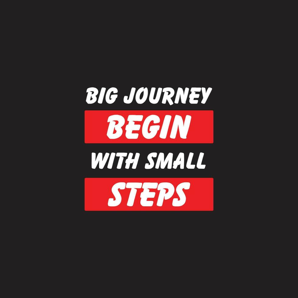 Motivational vector poster with inspirational quote big journeys begin with small steps