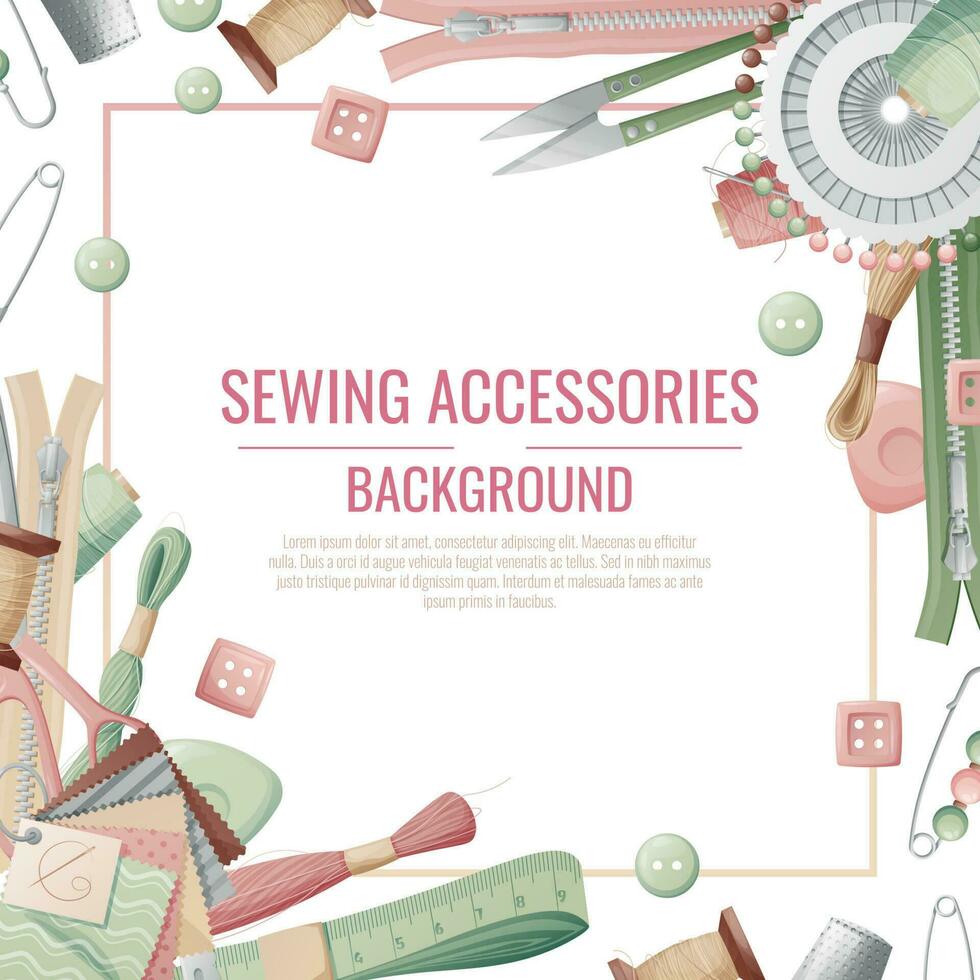 Frame with sewing accessories. Vector template with drawn colorful illustrations of sewing tools and supplies. Poster, banner for a sewing shop or studio