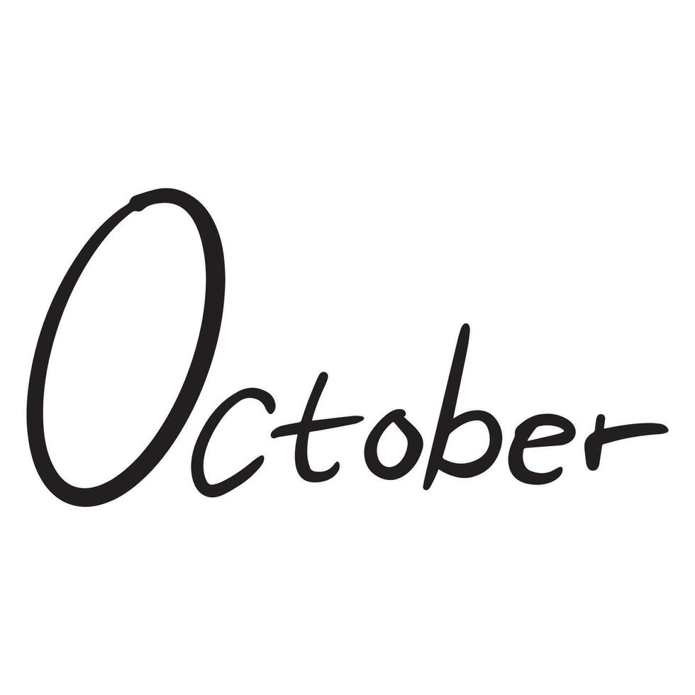 October modern handwritten quote ,good for graphic design resources, pamflets, letters, posters, banners, books, and more. vector