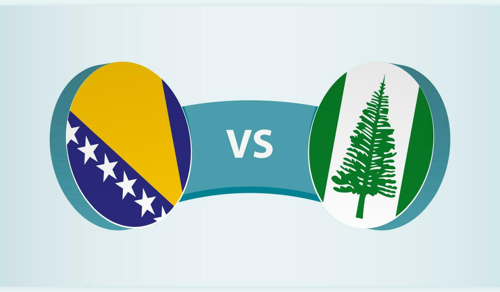 Bosnia and Herzegovina versus Norfolk Island, team sports competition concept. vector