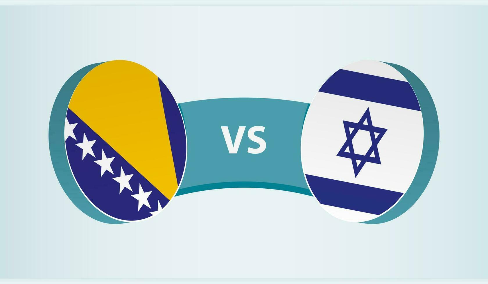 bosnia y herzegovina versus Israel, equipo Deportes competencia concepto. vector