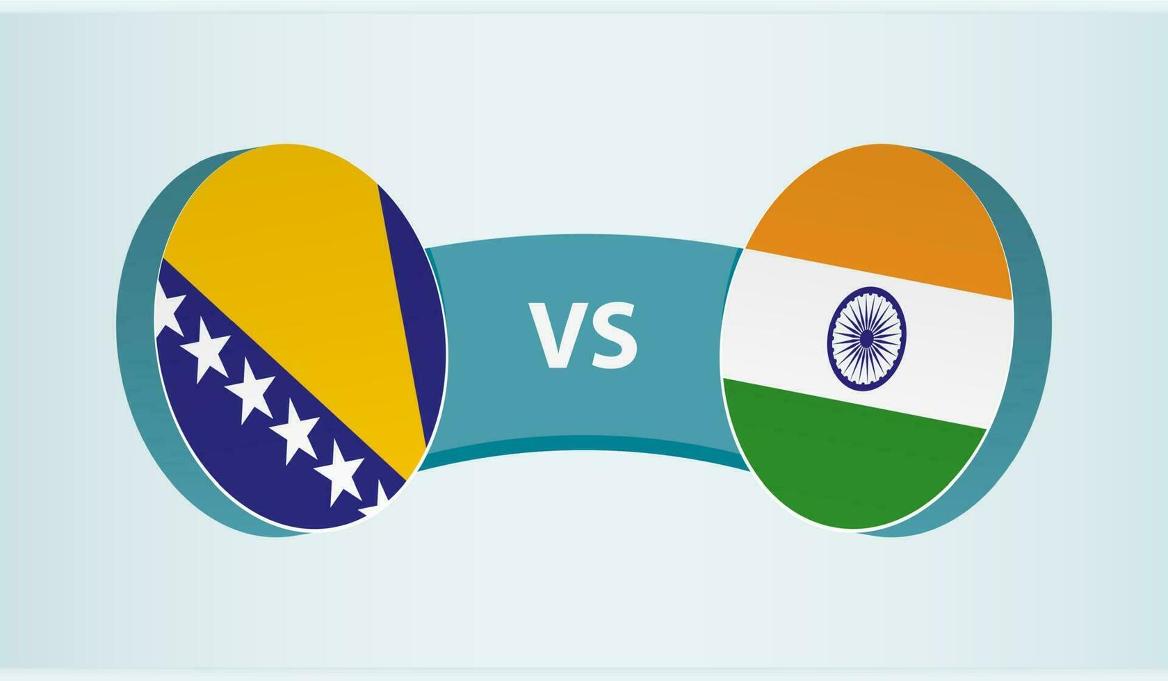 Bosnia and Herzegovina versus India, team sports competition concept. vector