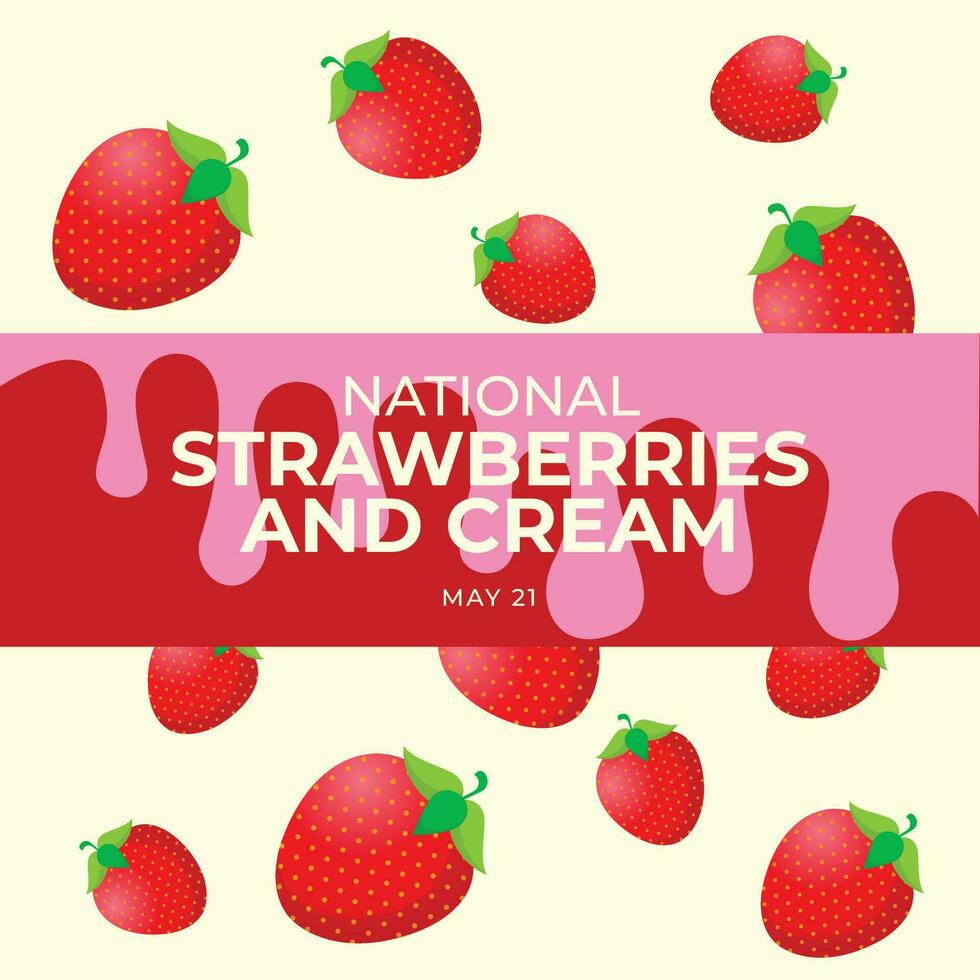 National Strawberries and Cream Day design template for celebration. strawberry and cream design illustration. strawberry and cream flat design. vector