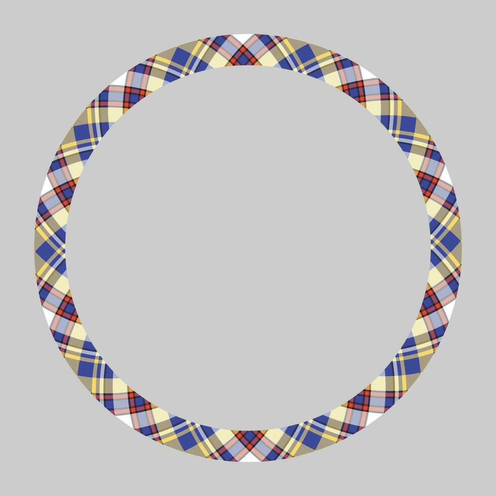 Circle borders and frames vector. Round border pattern geometric vintage frame design. Scottish tartan plaid fabric texture. Template for gift card, collage, scrapbook or photo album and portrait. vector