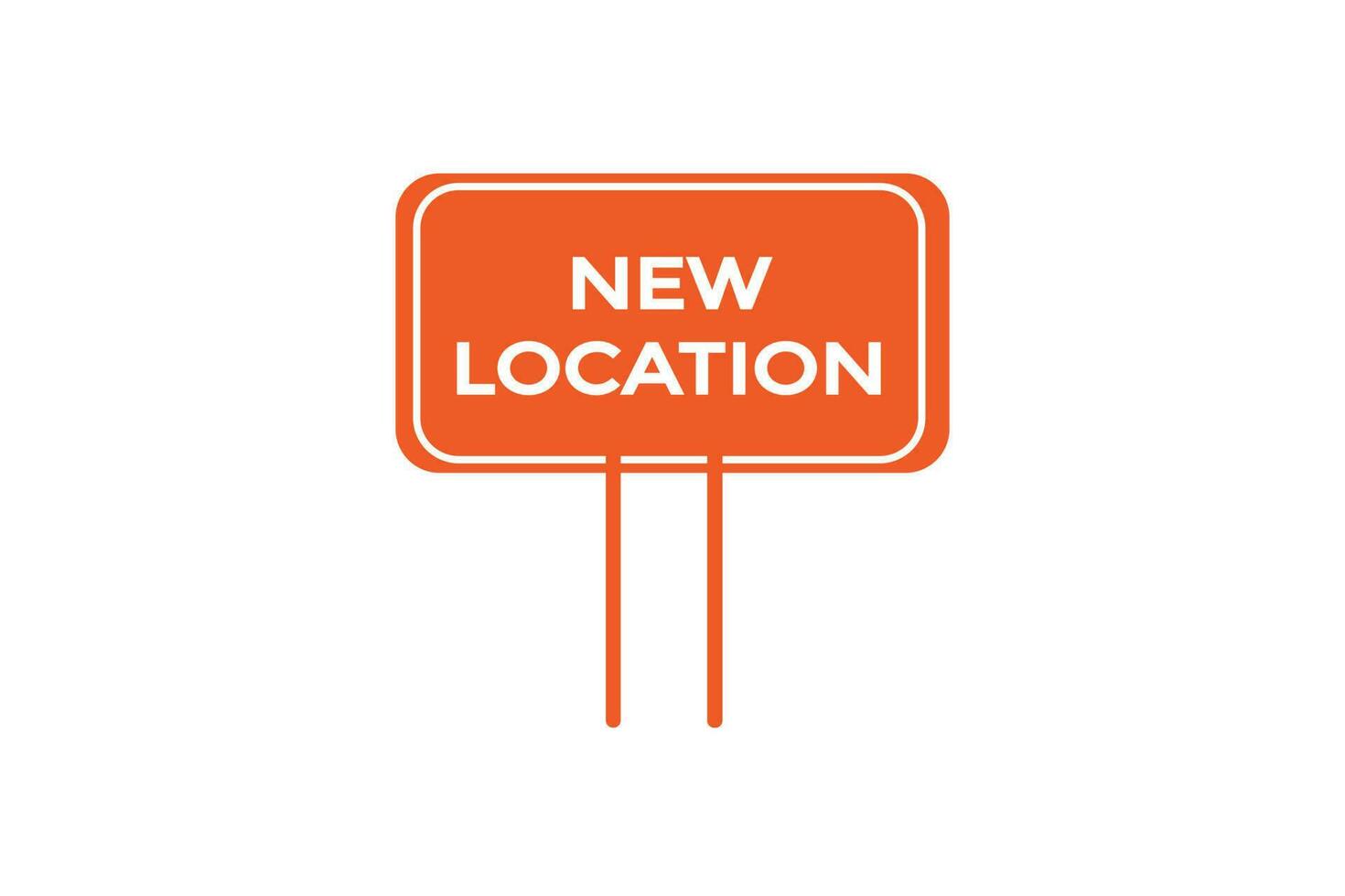 new location vectors, sign,lavel bubble speech new location vector