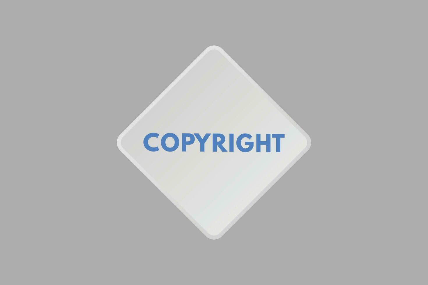 Copyright text Button. Copyright Sign Icon Label Sticker Web Buttons vector