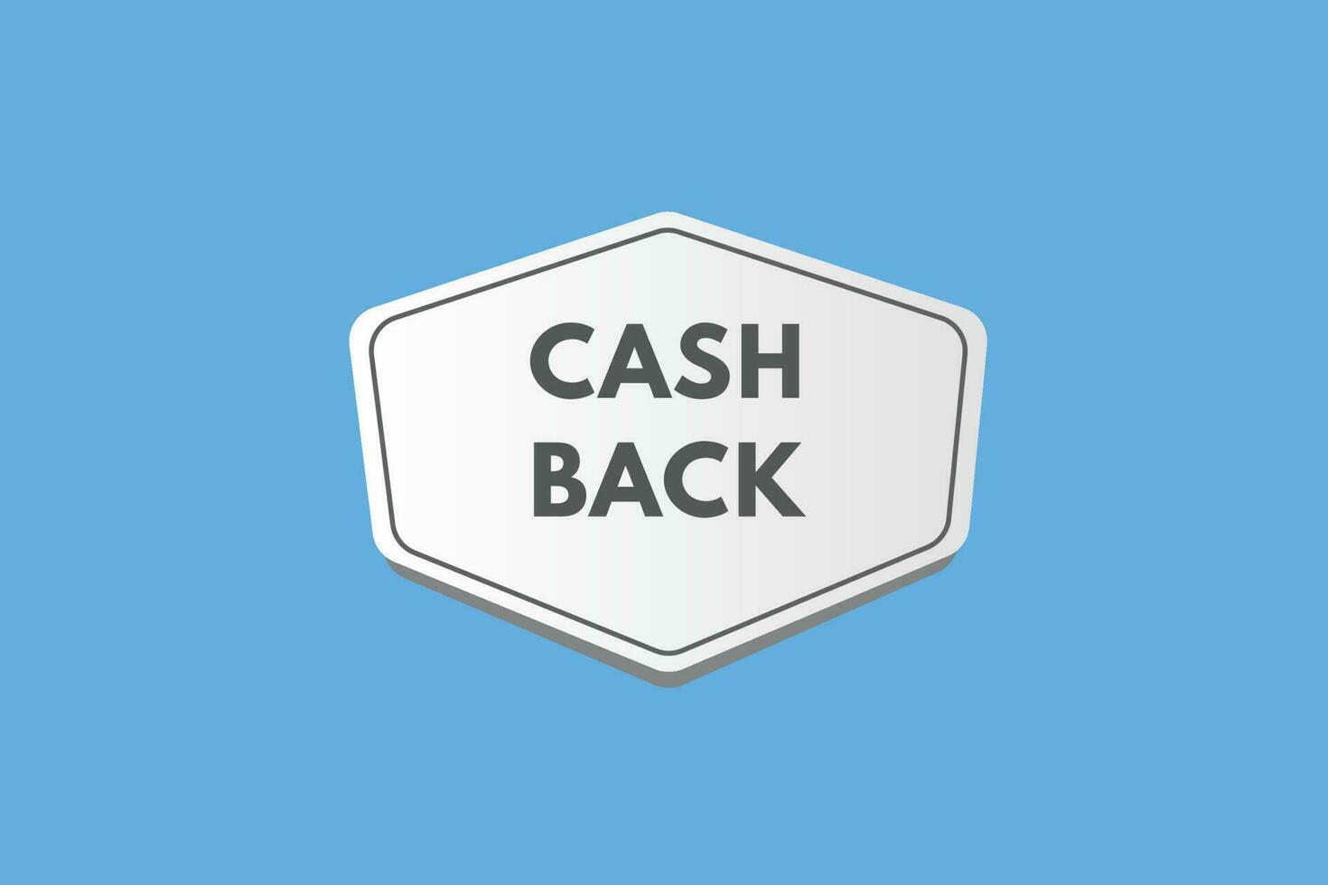 Cash Back text Button. Cash Back Sign Icon Label Sticker Web Buttons vector