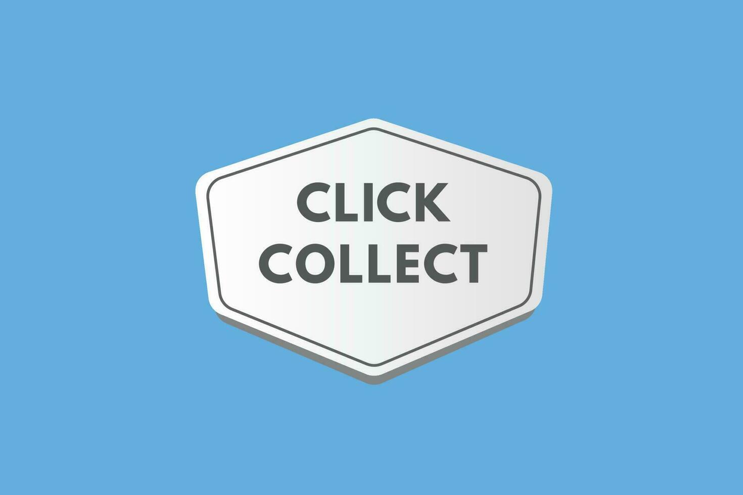 Click Collect text Button. Click Collect Sign Icon Label Sticker Web Buttons vector