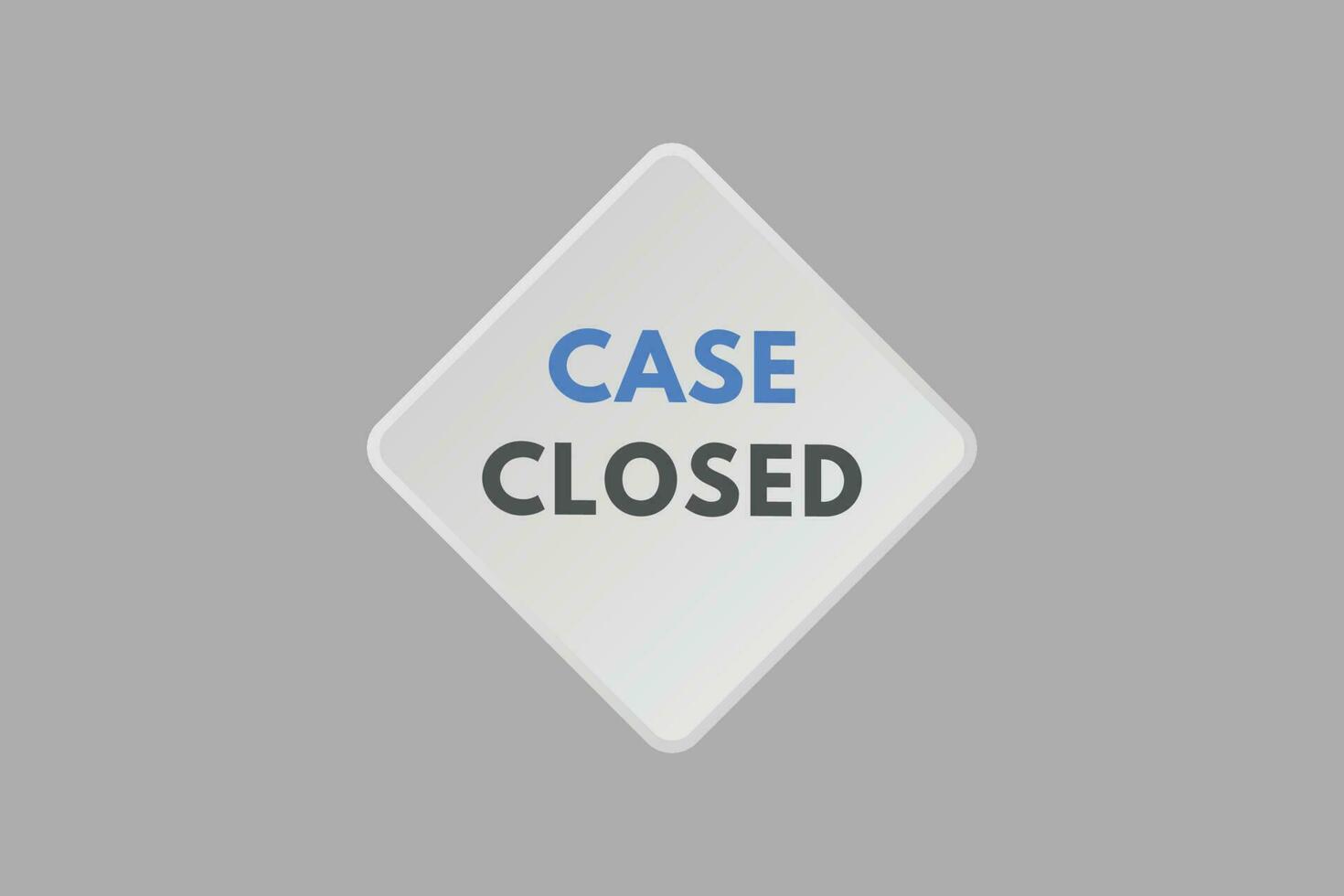 Case Closed text Button. Case Closed Sign Icon Label Sticker Web Buttons vector