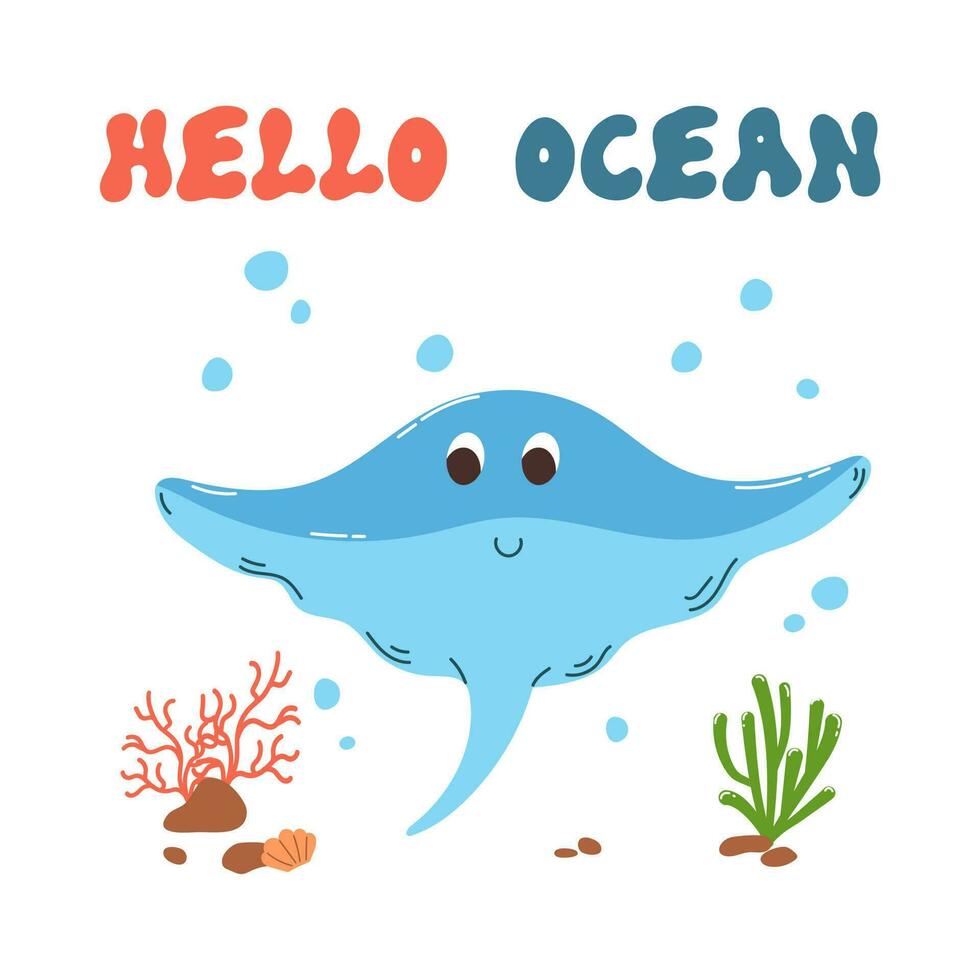 Cute cartoon doodle character manta rays and quote Hello ocean in flat style. Sea poster, print, card, childish apparel decor, sticker. vector