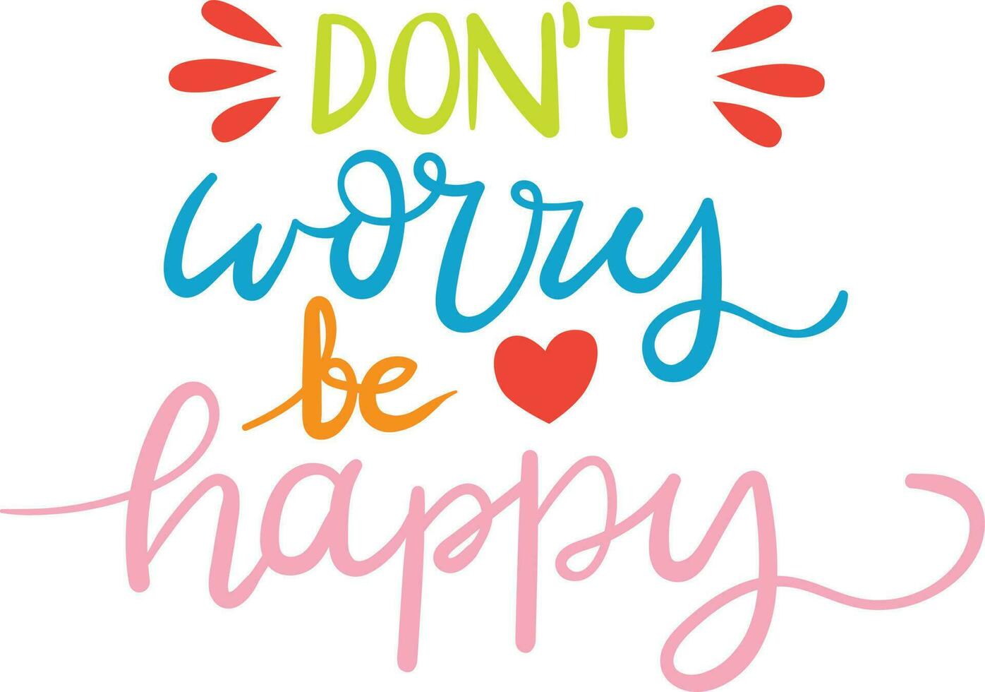 Don't worry be happy - hand drawn lettering phrase isolated on white background.  t-shirt print, poster design. vector